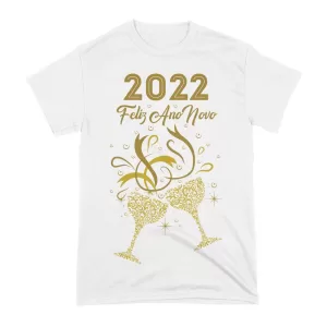 Arte Camiseta Feliz Ano Novo 2022 Brinde