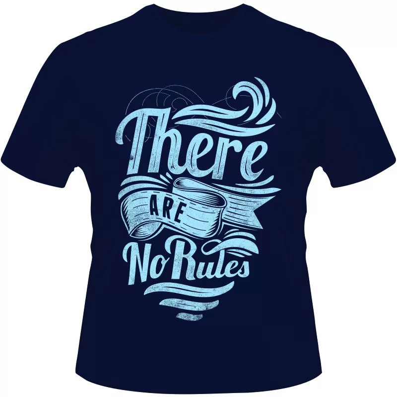 Arte Para Camiseta There Are No Rules