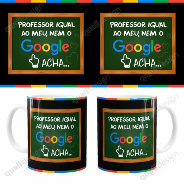 Arte Para Caneca Professor Igual Ao Meu, Nem O Google Acha