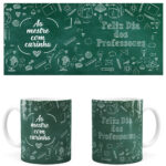 Arte Caneca Digital Dia Do Professores – Ao Mestre Com Carinho