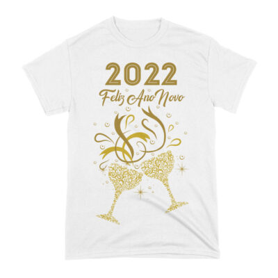 Arte Camiseta Feliz Ano Novo 2022 Brinde