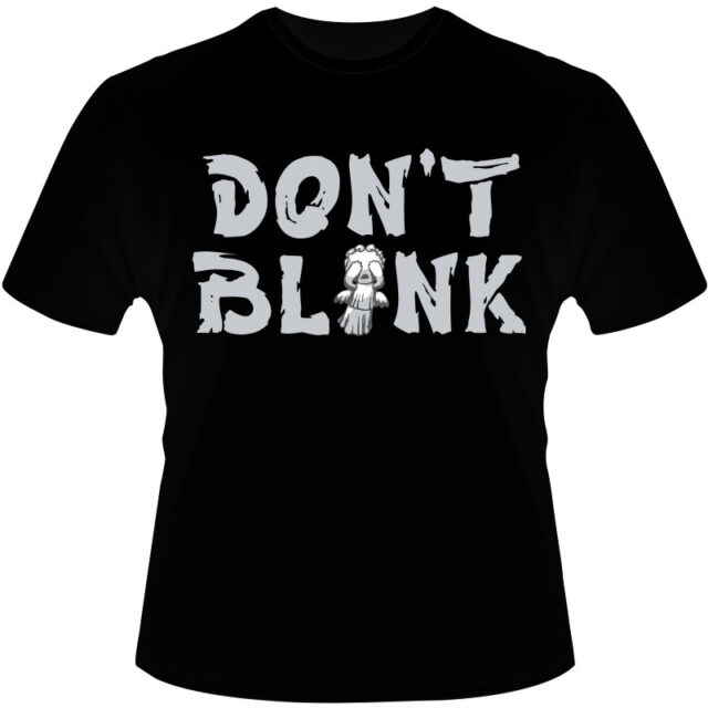 Arte Para Camiseta Don’t Blink V07
